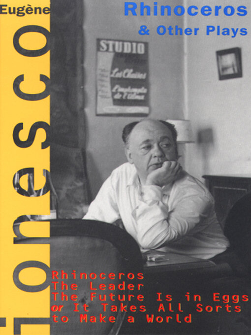 Title details for Rhinoceros and Other Plays by Eugène Ionesco - Wait list